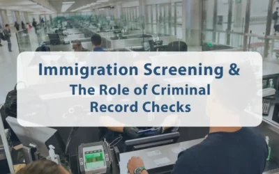 Immigration Screening and the Role of Criminal Record Checks